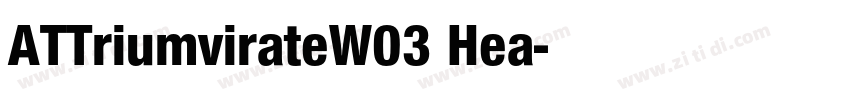 ATTriumvirateW03 Hea字体转换